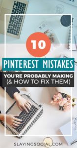 10 Pinterest Mistakes You're Probably Making (and How to Fix Them)