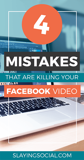 Getting into Facebook video for your blog, brand, or business? Don't make these ultra common Facebook video mistakes that will kill your reach and engagement!