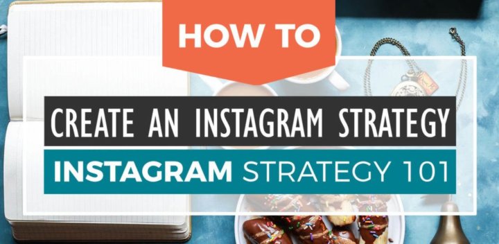 Instagram Strategy 101: How to Create an Instagram ... - 720 x 352 jpeg 47kB