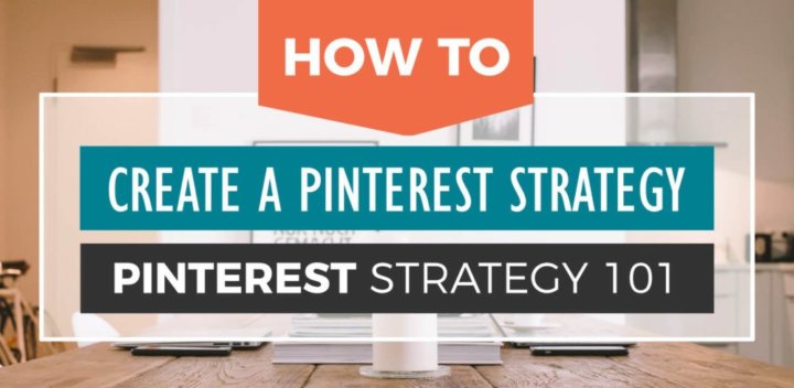 Pinterest Strategy 101: How to Create a Pinterest Strategy ... - 720 x 352 jpeg 38kB