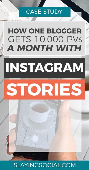Use Instagram Stories to generate THOUSANDS of views each month for your blog! This case study shows you how one blogger is doing it. #socialmedia #marketing #instagram