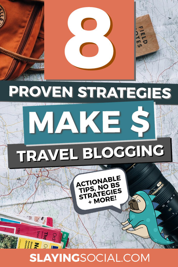 How To Make Money Travel Blogging: The Ultimate Guide - Slaying Social